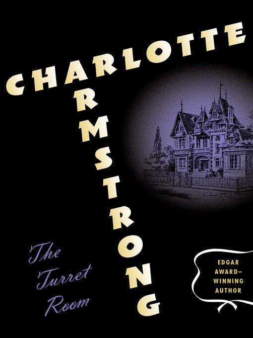 Title details for Turret Room by Charlotte Armstrong - Available